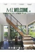 ＭＯＤＥＲＮ　ＬＩＶＩＮＧ　ＭＬ　ＷＥＬＣＯＭＥ　木の家で暮らそう