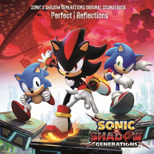 SONIC X SHADOW GENERATIONS ORIGINAL SOUNDTRACK “Perfect | Reflections”