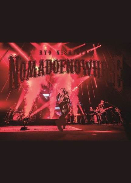 錦戸亮 LIVE TOUR 2024 “NOMADOFNOWHERE”