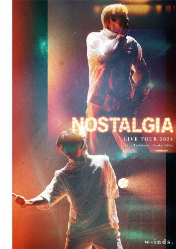 w-inds. LIVE TOUR 2024 “Nostalgia”