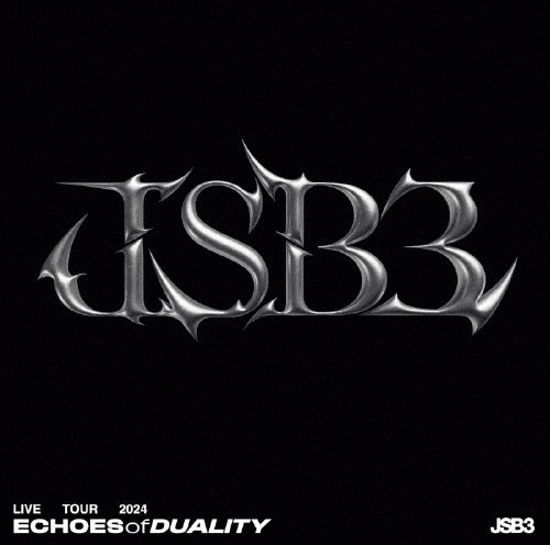三代目 J SOUL BROTHERS LIVE TOUR 2024 “ECHOES OF DUALITY