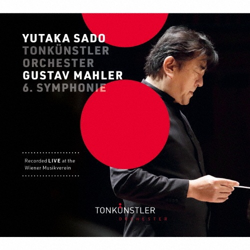 マーラー:交響曲第6番≪悲劇的≫/佐渡裕&トーンキュンストラー管弦楽団
