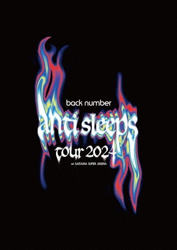 back number “anti sleeps tour 2024” at SAITAMA SUPER ARENA(通常盤/2Blu-ray)