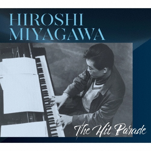 HIROSHI MIYAGAWA The Hit Parade