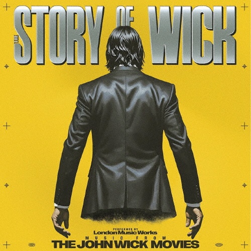 THE STORY OF WICK: THE JOHN WICK MOVIES
