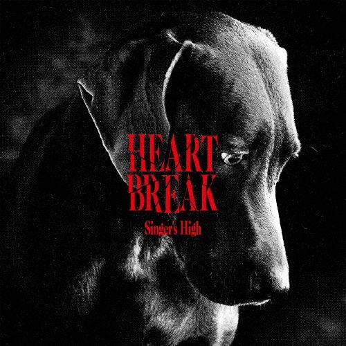 HeartBreak(通常盤)/シンガーズハイ - 販売CD｜TSUTAYA レンタル・販売