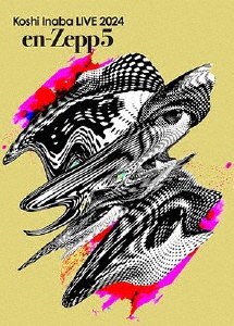 Koshi Inaba LIVE 2024 ~en-Zepp~ en-Zepp 5