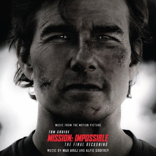 ミッション:インポッシブルファイナル・レコニング オリジナル・サウンドトラック