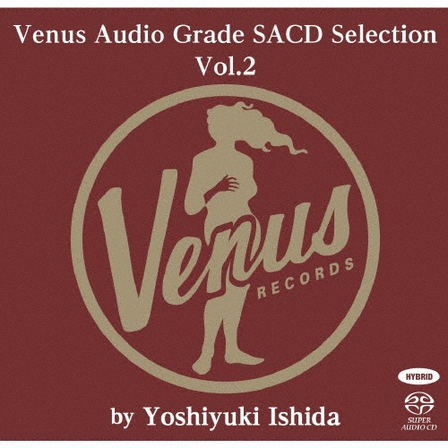 ヴィーナスレコード・オーディオ・グレードSACDセレクション Vol.2