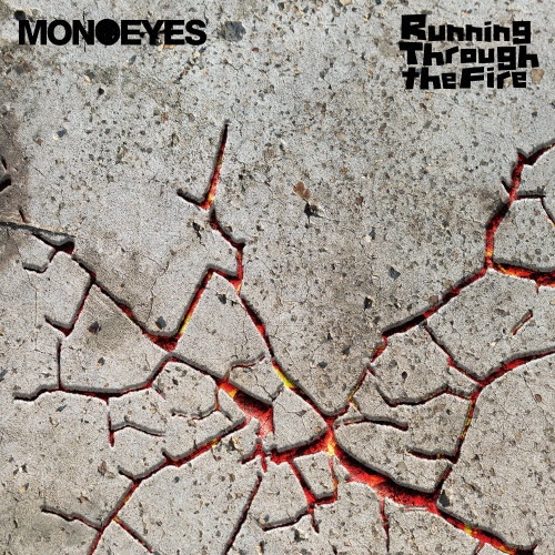 Running Through the Fire/MONOEYES - レンタルCD｜TSUTAYA