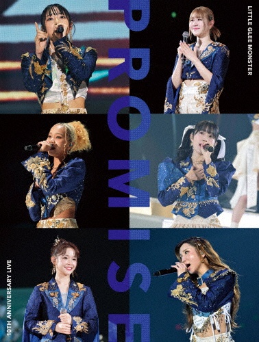 Little Glee Monster 10th Anniversary Live “PROMISE”