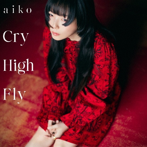Cry High Fly [初回限定仕様盤B(CD+DVD)]/aiko - 販売CD｜TSUTAYA