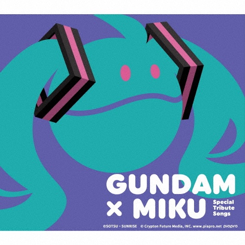 GUNDAM×MIKU Special Tribute Songs
