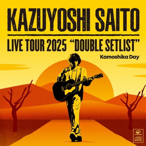 KAZUYOSHI SAITO LIVE TOUR 2025 DOUBLE SETLIST ~カモシカDAY~ Live at Sagami Women’s University Green Hall