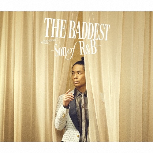 THE BADDEST ~Son of R&B~
