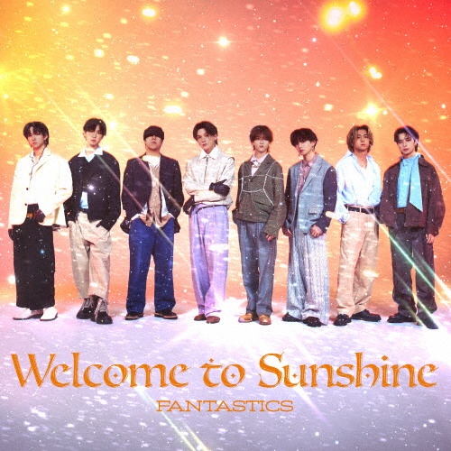 Welcome to Sunshine(LIVE盤)(BD付)/FANTASTICS from EXILE TRIBE