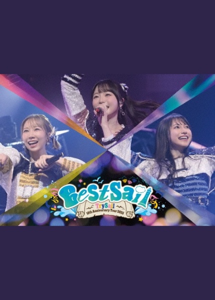 TrySail 10th Anniversary Tour 2025 “BestSail”