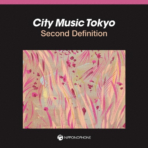 CITY MUSIC TOKYO Second Definition