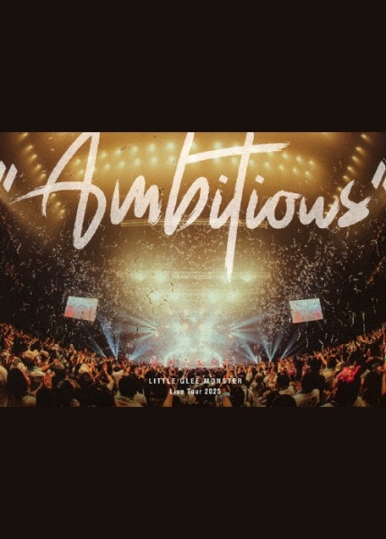 Little Glee Monster Live Tour 2025 “Ambitious”