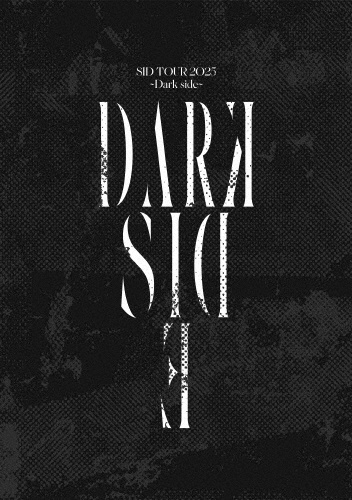 SID TOUR 2025 ~Dark side~