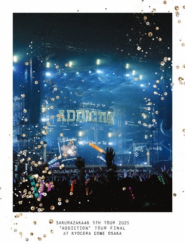 5th TOUR 2025 “Addiction” TOUR FINAL at KYOCERA DOME OSAKA