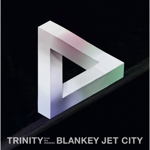 TRINITY from the shadows/BLANKEY JET CITY - レンタルCD｜TSUTAYA