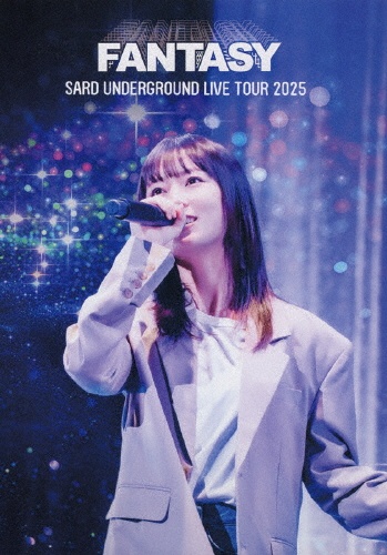 SARD UNDERGROUND LIVE TOUR 2025 [FANTASY]