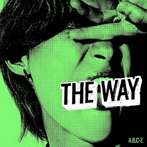 THE WAY(通常盤)/A.B.C-Z - レンタルCD｜TSUTAYA レンタル・販売 商品