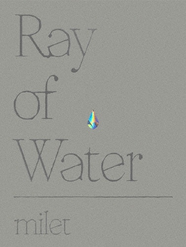 milet Live at Nippon Budokan “Ray of Water”