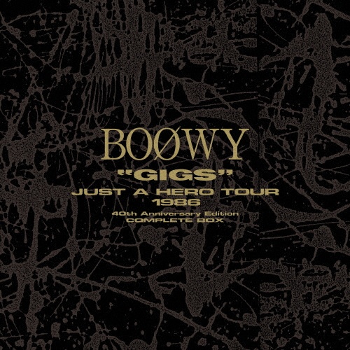 GIGS”JUST A HERO TOUR 1986 NAKED/BOΦWY - 販売CD｜TSUTAYA レンタル