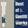WORKS〜The　Best　of　Gontiti　Works〜