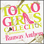 TOKYO　GIRLS　COLLECTION　10th　Anniversary　Runway　Anthem（通常盤）