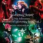 La’cryma　Christi　15th　Anniversary　Live　History　of　La’cryma　Christi　Vol．2　2013．6．8　赤坂BLITZ